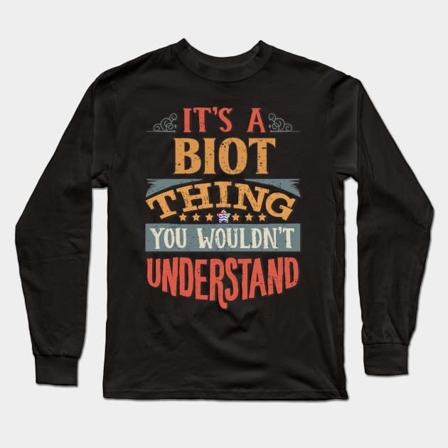 It's A Biot Thing You Would'nt Understand - Gift For Biot With Biot Flag Heritage Roots From British Indian Ocean Territory Long Sleeve T-Shirt by giftideas